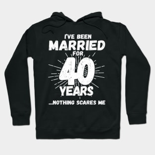 Married 40 Years 40Th Wedding Anniversary Hoodie